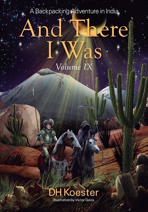 And There I Was Volume IX: A Backpacking Adventure in India (Paperback)