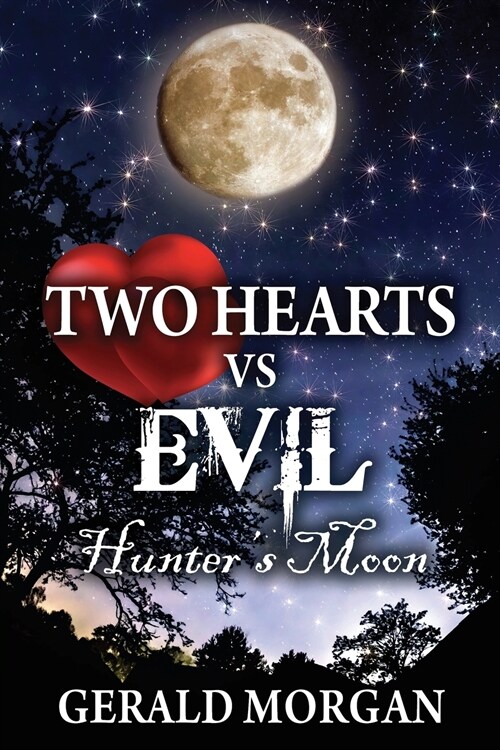 Two Hearts vs Evil: Hunters Moon (Paperback)