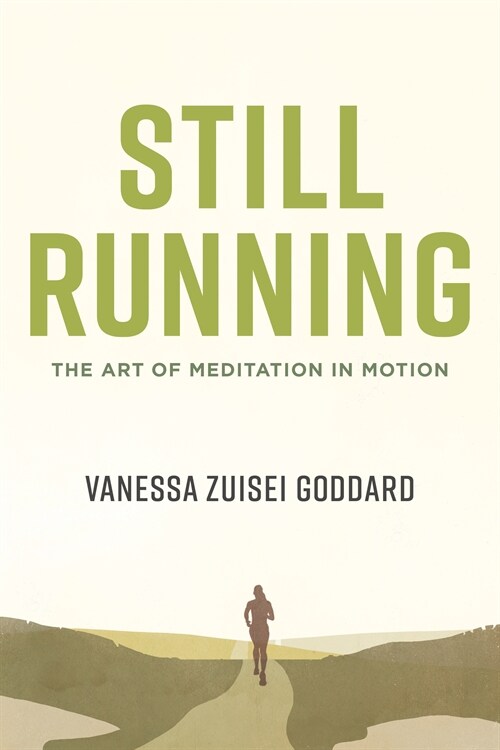 Still Running: The Art of Meditation in Motion (Paperback)