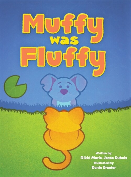 Muffy was Fluffy (Hardcover)