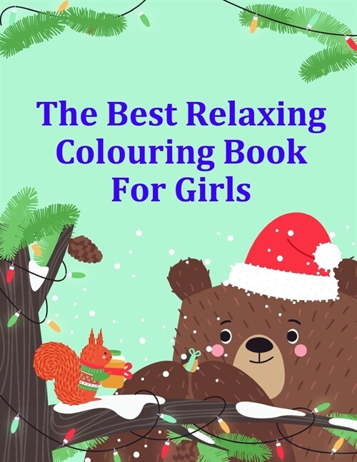 The Best Relaxing Colouring Book For Girls: Super Cute Kawaii Coloring Books (Paperback)