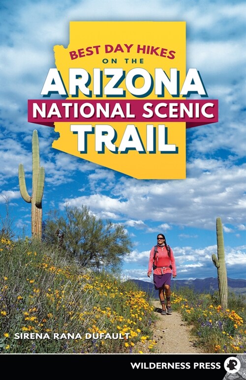 Best Day Hikes on the Arizona National Scenic Trail (Paperback)