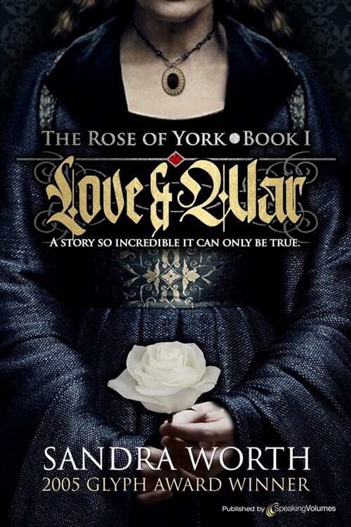 The Rose of York: Love & War (Paperback)