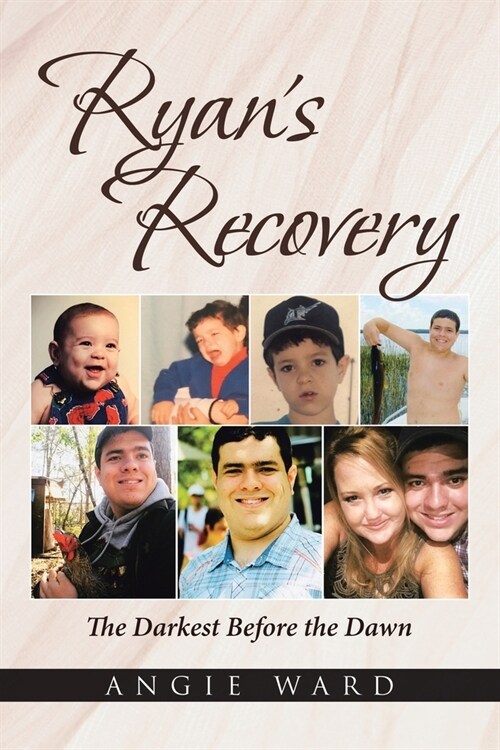 Ryans Recovery: The Darkest Before the Dawn (Paperback)