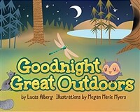 Goodnight great outdoors 