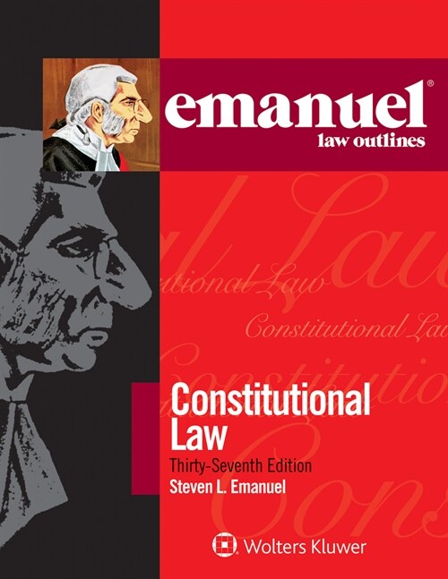 Emanuel Law Outlines for Constitutional Law (Paperback, 37)