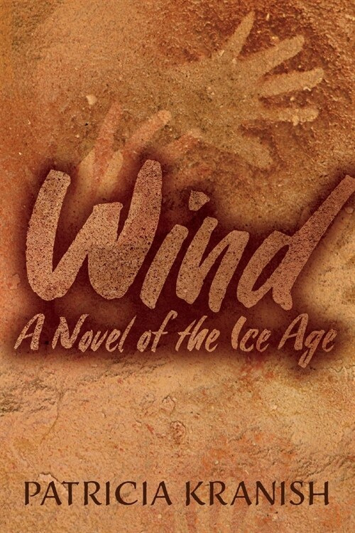 Wind: A Novel of the Ice Age (Paperback)