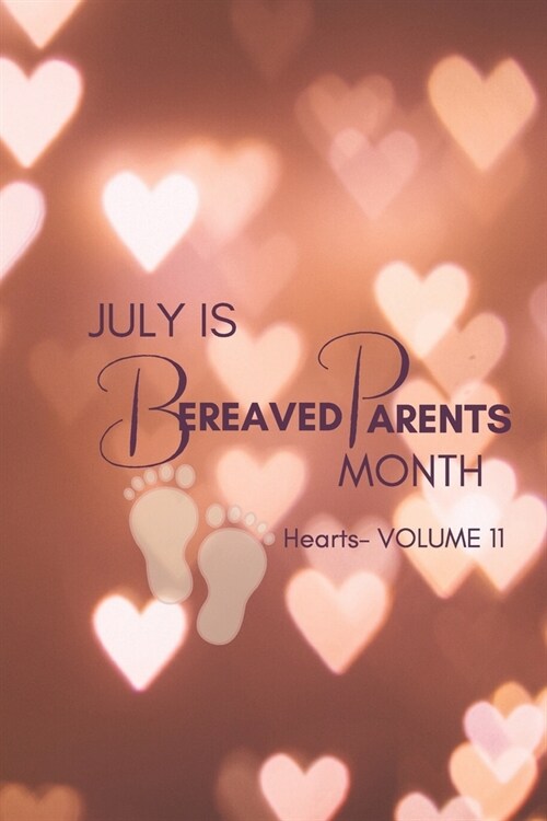 Hearts Vol.11 - A Grief Journal for Parents Who Have Experienced the Death of a Child (Paperback)