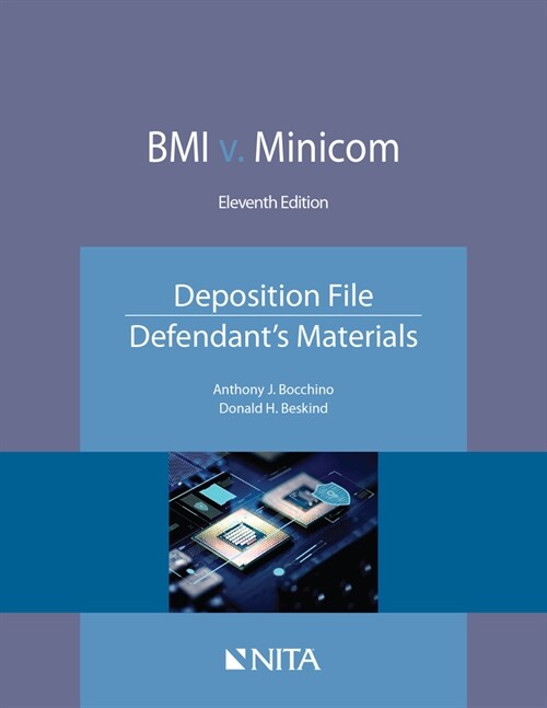 BMI V. Minicom Deposition File, Defendants Materials: Deposition File, Defendants Materials (Paperback, 11)