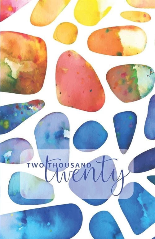 Two Thousand Twenty: Monthly & Weekly Planner 2020 / Diary / Agenda: simple lined weekly pages, lots of space to write in, easy to carry ar (Paperback)