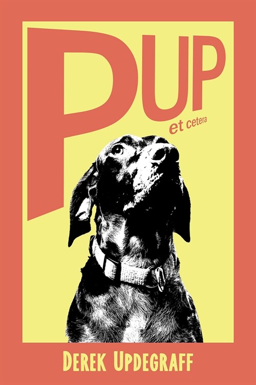 Pup! Et Cetera (Paperback)