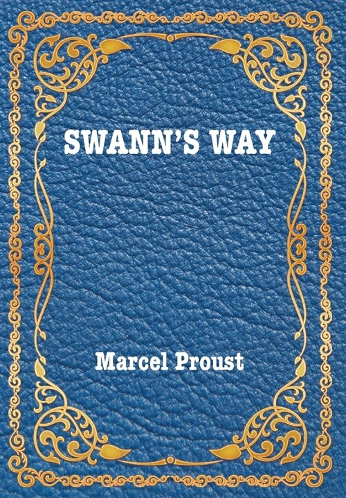 Swanns Way (Hardcover)
