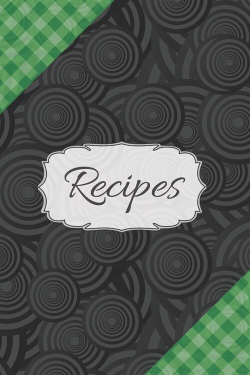 Recipes: Blank Recipe Journal to Write in for Women, Food Cookbook Design, Document all Your Special Recipes and Notes for Your (Paperback)