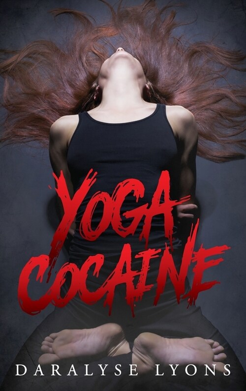 Yoga Cocaine (Hardcover)