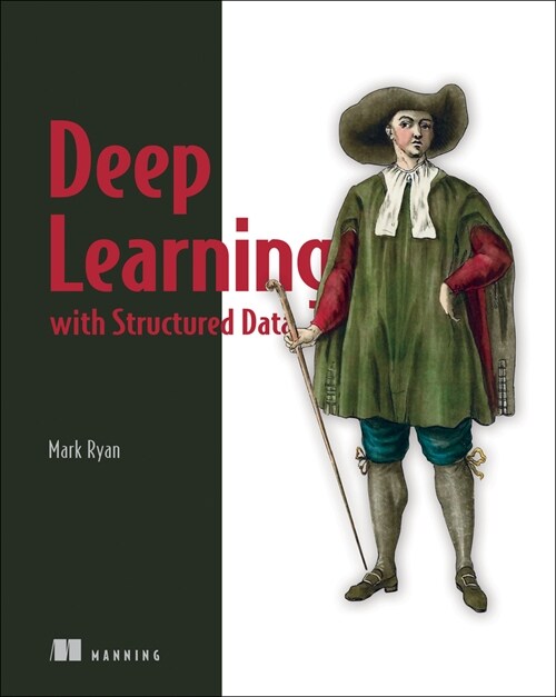 Deep Learning with Structured Data (Paperback)