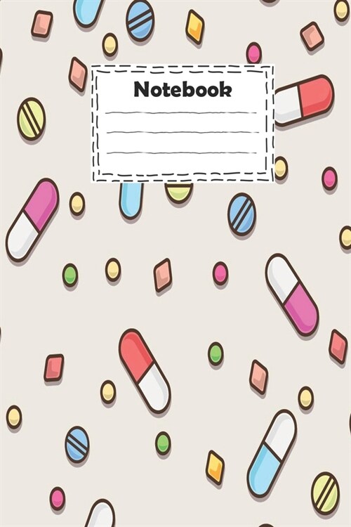 Notebook: Pharmacy technician with different medicine colorful capsules: cute pharmacy technician Notebook for write reminders a (Paperback)