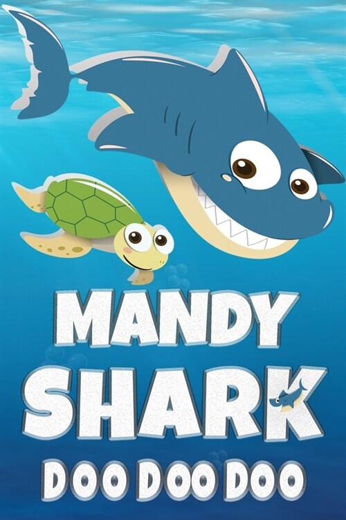 Mandy Shark Doo Doo Doo: Mandy Name Notebook Journal For Drawing Taking Notes and Writing, Personal Named Firstname Or Surname For Someone Call (Paperback)