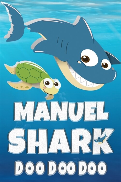 Manuel Shark Doo Doo Doo: Manuel Name Notebook Journal For Drawing Taking Notes and Writing, Personal Named Firstname Or Surname For Someone Cal (Paperback)