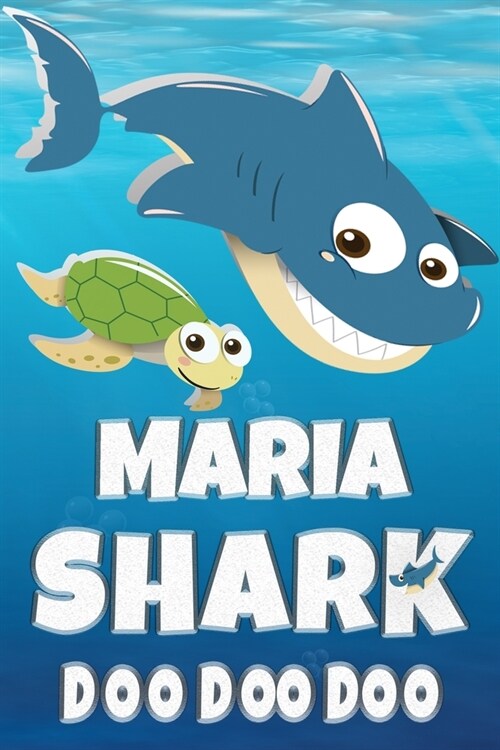 Maria Shark Doo Doo Doo: Maria Name Notebook Journal For Drawing Taking Notes and Writing, Personal Named Firstname Or Surname For Someone Call (Paperback)