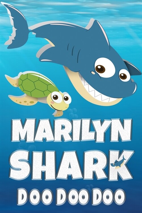 Marilyn Shark Doo Doo Doo: Marilyn Name Notebook Journal For Drawing Taking Notes and Writing, Personal Named Firstname Or Surname For Someone Ca (Paperback)