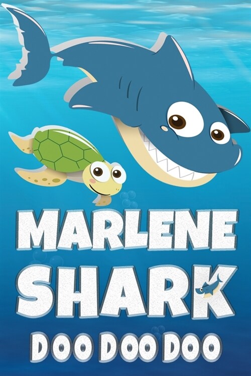 Marlene Shark Doo Doo Doo: Marlene Name Notebook Journal For Drawing Taking Notes and Writing, Personal Named Firstname Or Surname For Someone Ca (Paperback)