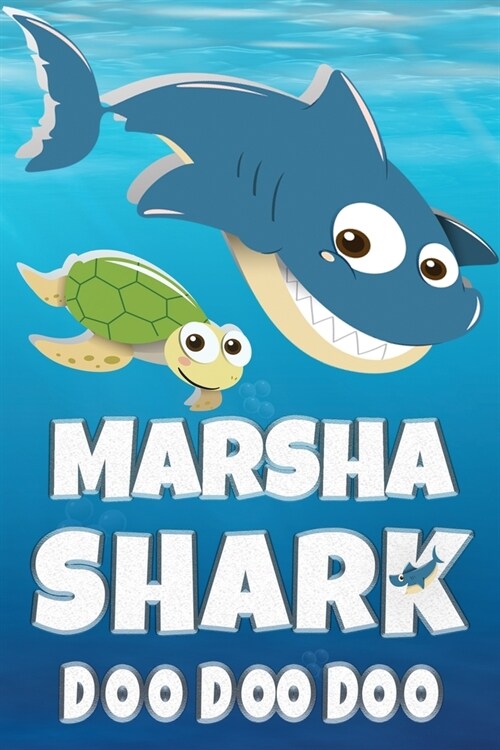 Marsha Shark Doo Doo Doo: Marsha Name Notebook Journal For Drawing Taking Notes and Writing, Personal Named Firstname Or Surname For Someone Cal (Paperback)