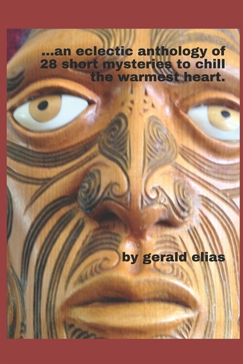 ...an eclectic anthology of 28 short mysteries to chill the warmest heart. (Paperback)