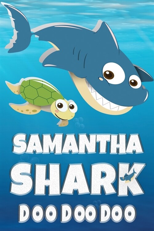 Samantha Shark Doo Doo Doo: Samantha Name Notebook Journal For Drawing Taking Notes and Writing, Firstname Or Surname For Someone Called Samantha (Paperback)