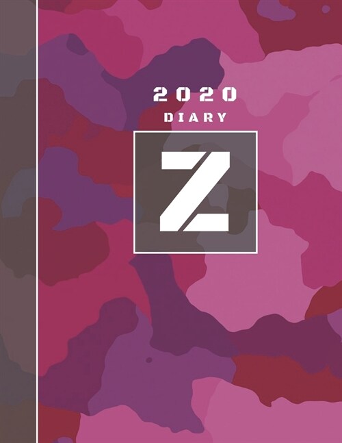 Personalised 2020 Diary Week To View Planner: A4 Letter Z Pink Camo Camouflage Organiser And Planner For The Year Ahead, School, Business, Office, Wor (Paperback)