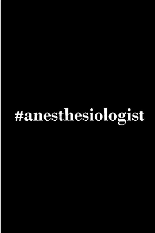 Anesthesiologist: Anesthetist Notebook journal Diary Cute funny humorous blank lined notebook Gift for paramedic student school college (Paperback)