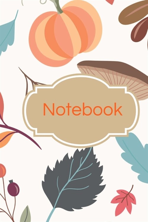 Notebook: Pumpkin and leaves autumn winter lined paperback jotter (Paperback)