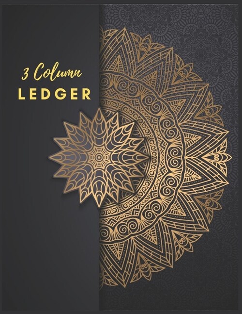 3 Column Ledger: Accounting Ledger Notebook: Luxury Black 3 Column Record, Accounting Journal, Bookkeeping Ledger Book for Small Busine (Paperback)