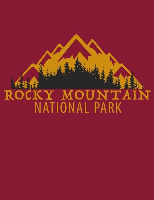 Rocky Mountain National Park: The Perfect 2020 Planner for Hikers and National Park Visitors (Paperback)