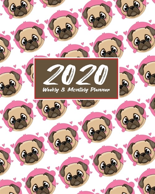 2020 Planner Weekly & Monthly 8x10 Inch: Cutie Dogs One Year Weekly and Monthly Planner + Calendar Views (Paperback)