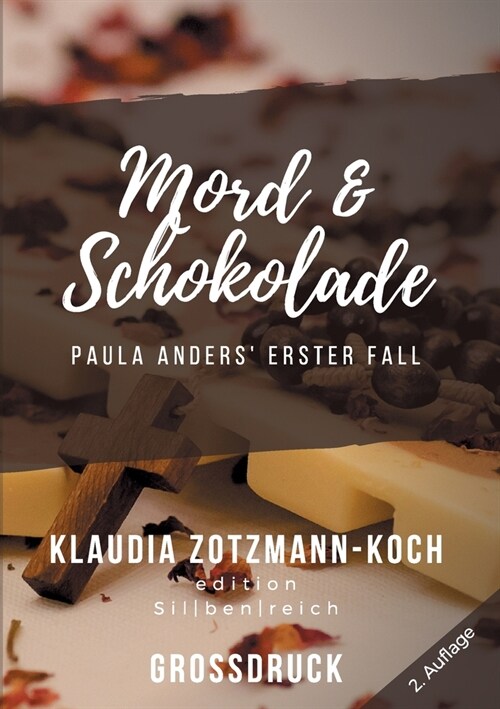 Mord & Schokolade (Gro?ruck): Paula Anders erster Fall (Paperback)