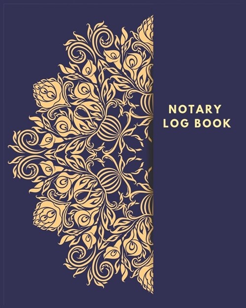 Notary Log Book: Vintage Blue and Gold Notary Public Logbook: Notary Records Journal: Official Notary Journal- Public Notary Records Bo (Paperback)
