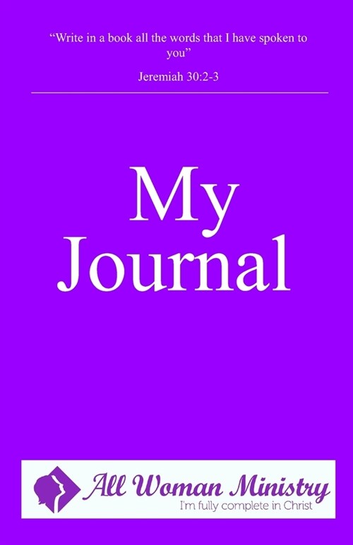 My Journal: Capturing the Real & Complete Me (Paperback)