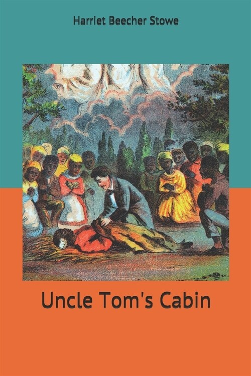 Uncle Toms Cabin (Paperback)