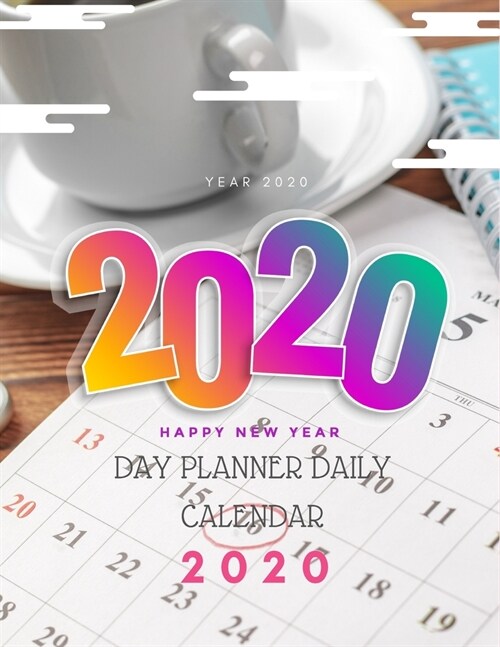 Day Planner Daily Calendar 2020: 8.5 X 11 Planner 500 Pages January - December Dated Monthly Agenda Appointment Calendar Organizer Book With Lined Not (Paperback)