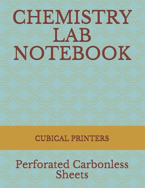 Chemistry Lab Notebook: Perforated Carbon-less Duplicate Sheets (Paperback)