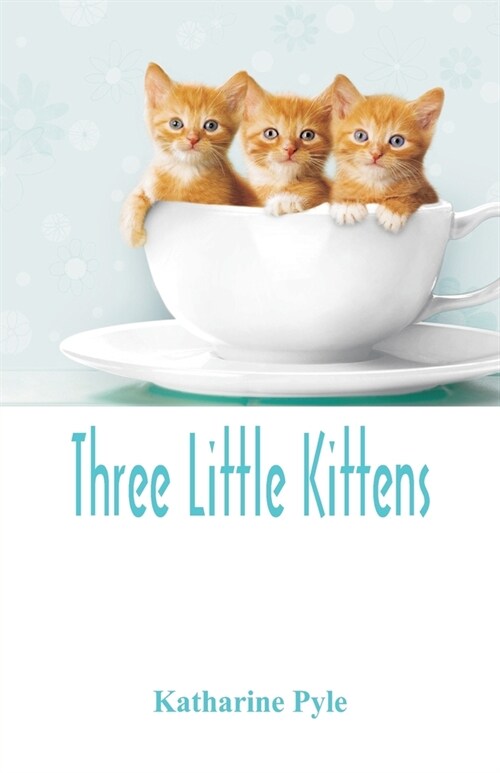 Three Little Kittens (Paperback)