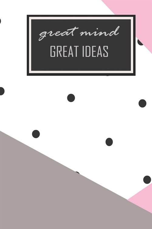 Great mind Great Ideas: A5 Journal Diary Notebook (6x 9) - personal Diary Planner (Paperback)