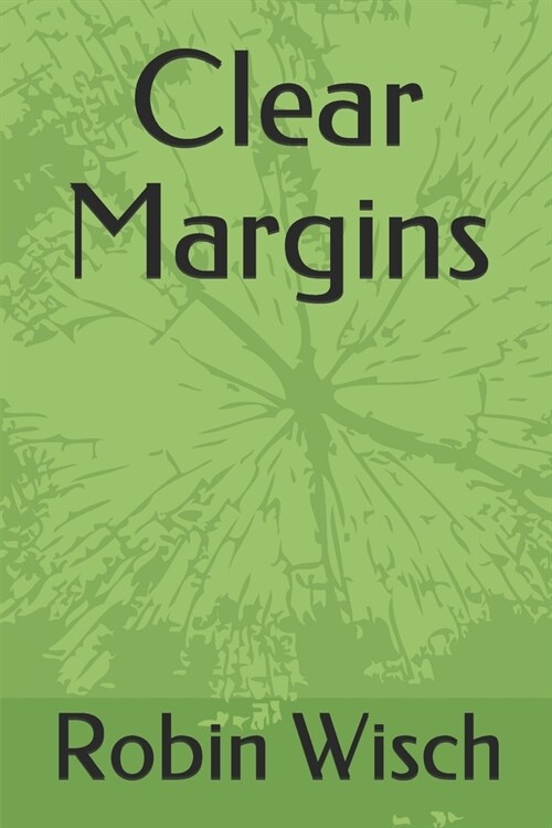 Clear Margins (Paperback)