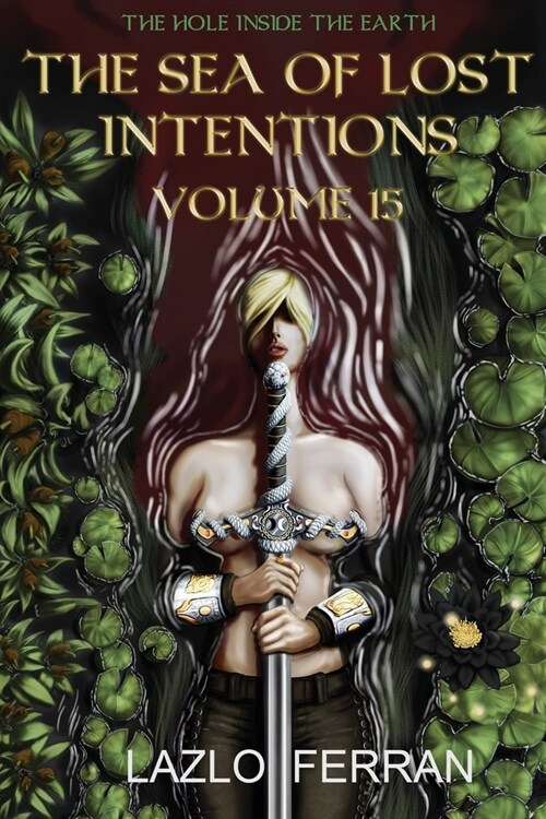 The Sea of Lost Intentions: Volume 15 (Paperback)