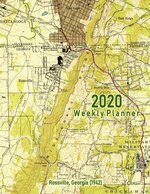 2020 Weekly Planner: Rossville, Georgia (1942): Vintage Topo Map Cover (Paperback)