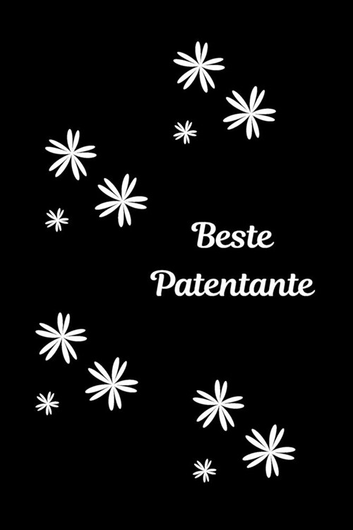 Beste Patentante: Notizbuch - Journal - Notebook - Schwarz - Liniert - Insgesamt 135 Seiten - Ma? ca. DIN A5 (Paperback)