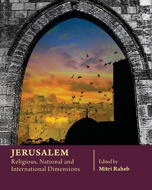 Jerusalem: Religious, National and International Dimensions (Paperback)