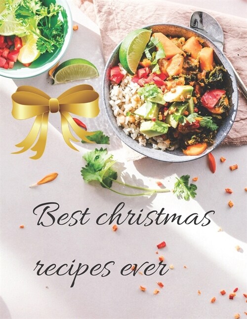 Best Christmas Recipes Ever: Personalized blank cookbook journal for recipes to write in for women (Paperback)