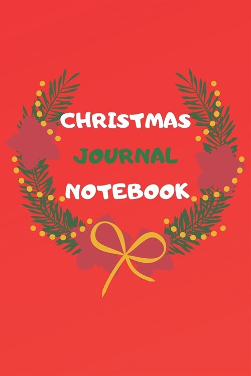 Christmas Journal Notebook: Gift Tracker. Holiday Shopping Organizer Journal Planner, Gift List, Calendar, Budget Party Planner and Many More. Lis (Paperback)