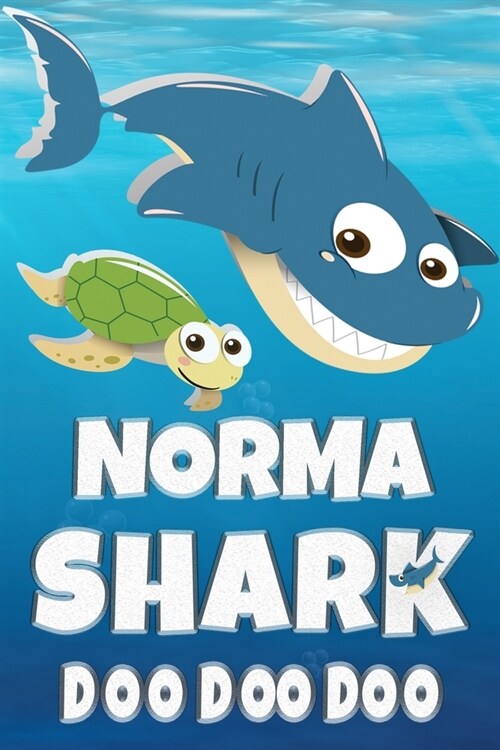 Norma Shark Doo Doo Doo: Norma Name Notebook Journal For Drawing Taking Notes and Writing, Personal Named Firstname Or Surname For Someone Call (Paperback)